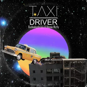 Taxi Driver by Vinnie Mcfly