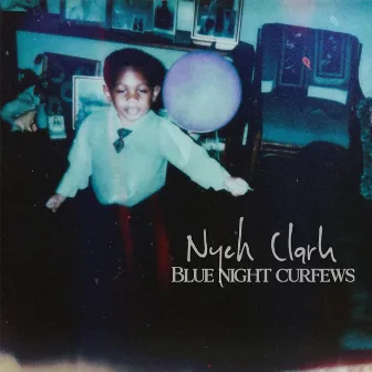 Blue Night Curfews by Nych Clark