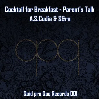 Cocktail for Breakfast - Parent's Talk by S&ro