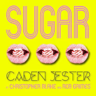 Sugar by Caden Jester