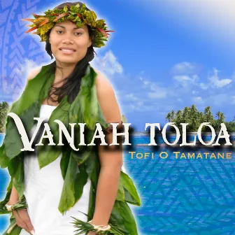 Tofi O Tamatane by Vaniah Toloa