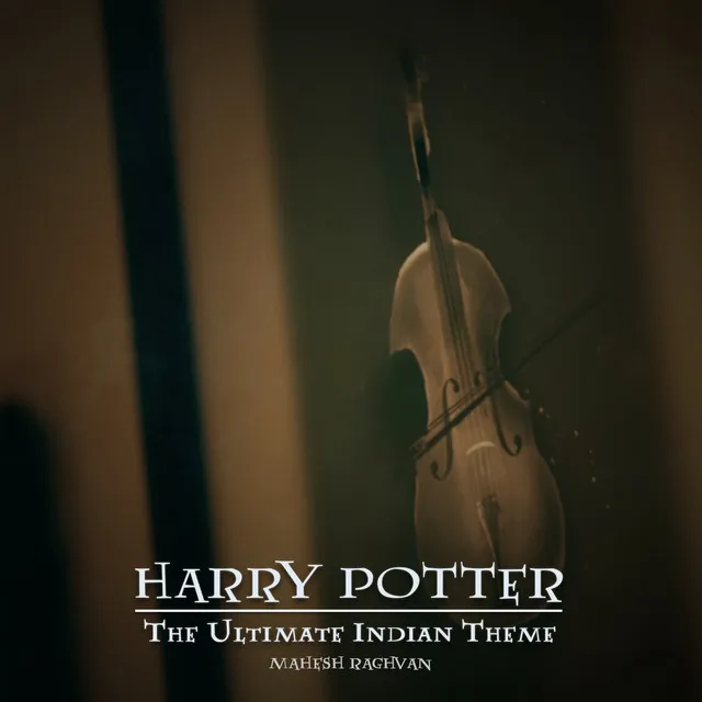 Harry Potter (The Ultimate Indian Theme)