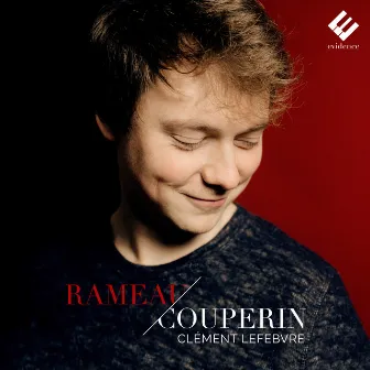 Rameau & Couperin: Pièces pour clavier by Clément Lefebvre