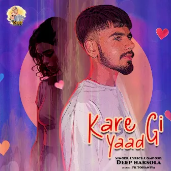 Kare Gi Yaad by Deep Harsola