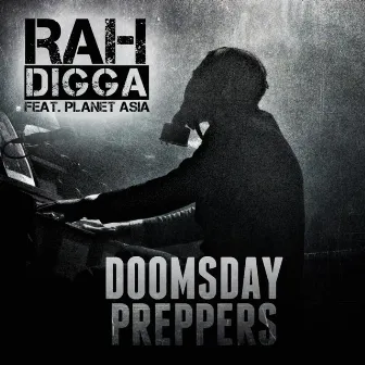 Doomsday Preppers (feat. Planet Asia) by Rah Digga