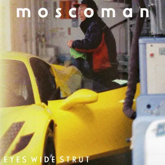 Eyes Wide Strut (Tunnelvisions Remix) by Moscoman