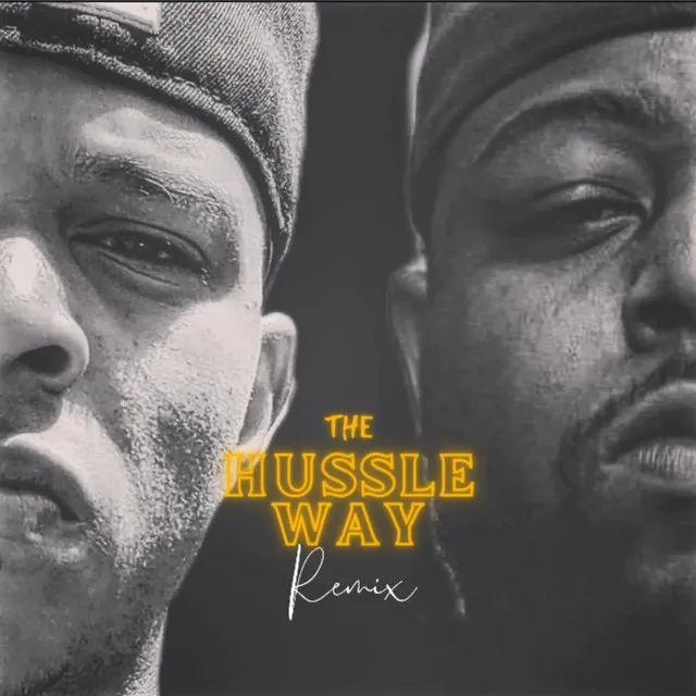 The Hussle Way - REMIX