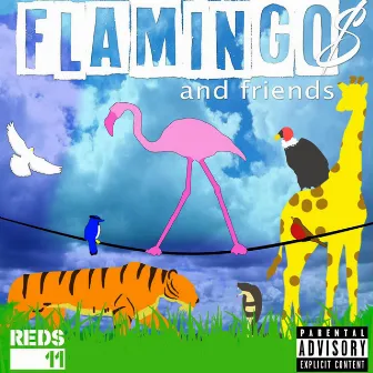 Flamingo$ & Friends by Flamingo$ Williams