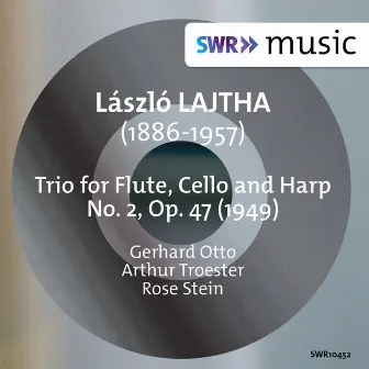 Lajtha: Flute Trio No. 2, Op. 47 by Gerhard Otto