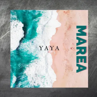 Marea by Yaya