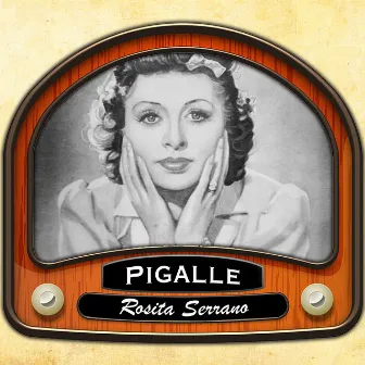 Pigalle by Rosita Serrano