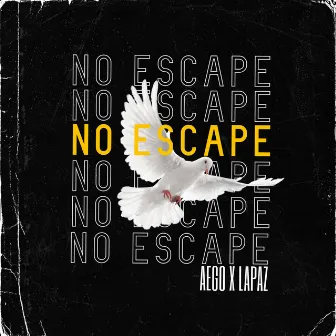 No Escape by aego