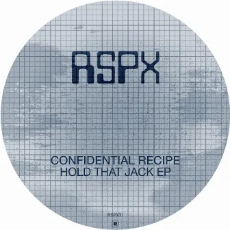 Hold That Jack EP by Confidential Recipe