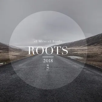 Roots by El Mental Souls