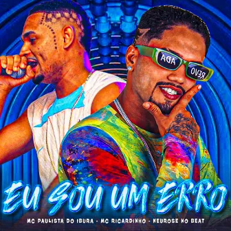 Eu Sou um Erro by Mc Paulista Do Ibura