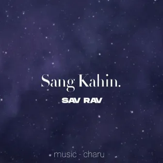 Sang kahin by Savrav