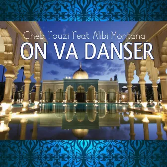 On va danser by Cheb Fouzi