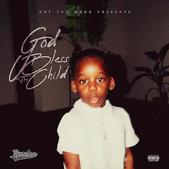 God Bless The Child (Deluxe) by Spodee