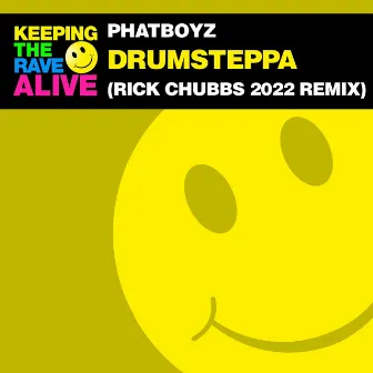 Drumsteppa (Rick Chubbs 2022 Remix) by Phatboyz