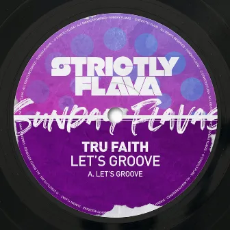 Let's Groove by Tru Faith