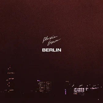 Berlin by Plastic Estate