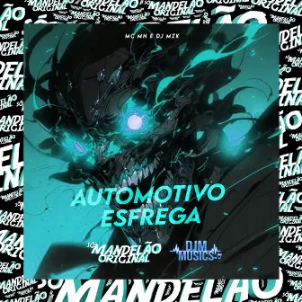 Automotivo Esfrega by DJ Mzk