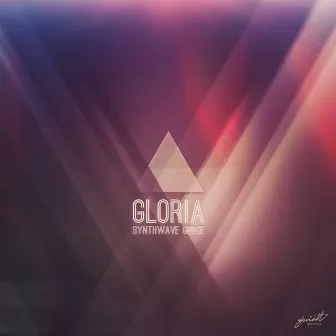 Gloria by Synthwave Goose