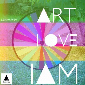 Art Love Iam by Lanny May