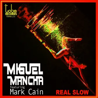 Real Slow by Mark Cain