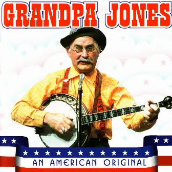 An American Original by Grandpa Jones