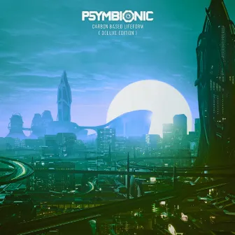 Carbon Based Lifeform (Deluxe Edition) by Psymbionic