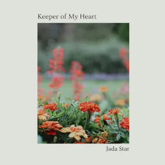 Keeper of My Heart by Jada Star