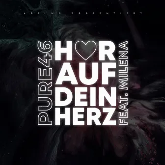 Hör auf dein Herz by Pure46