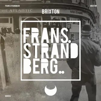 Brixton (Extended Mix) by Frans Strandberg