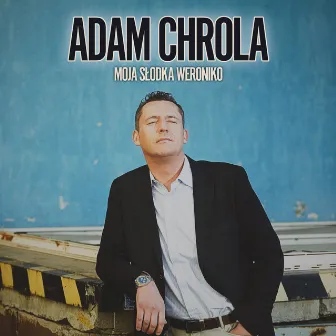 Moja słodka Weroniko by Adam Chrola