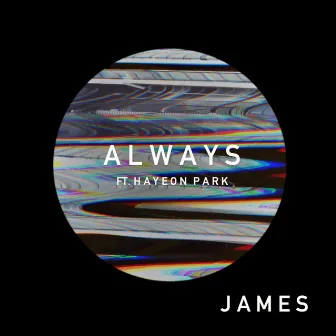 Always by JUST JAMES