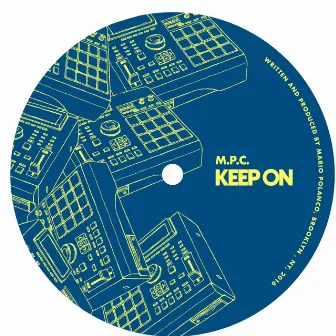 Keep On by M.P.C.