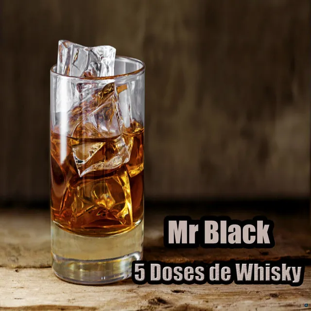 5 Doses de Whisky