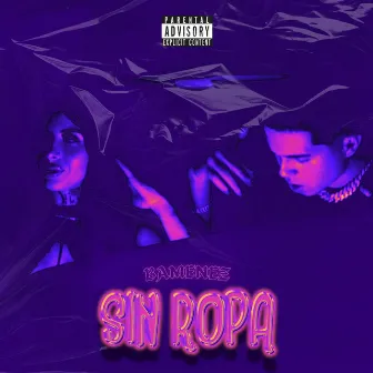 Sin Ropa by Dealers Gang Records