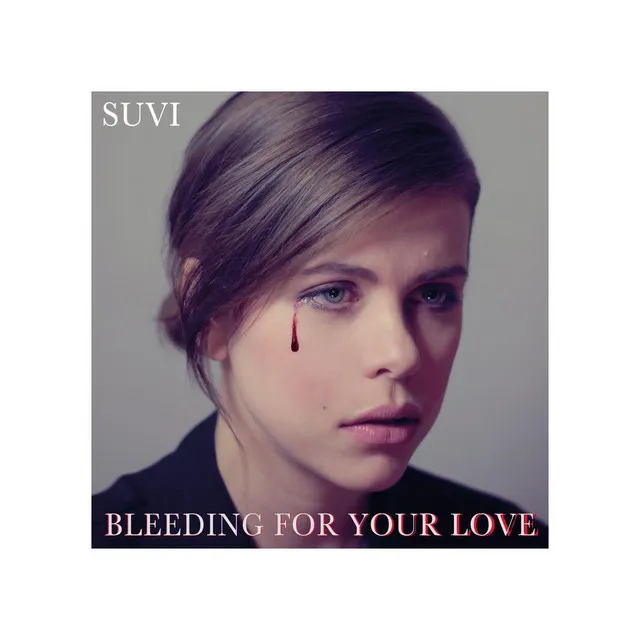 Bleeding for Your Love