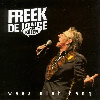 Wees niet bang by Freek De Jonge