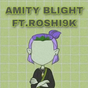 Amity Blight! by Roshi9k