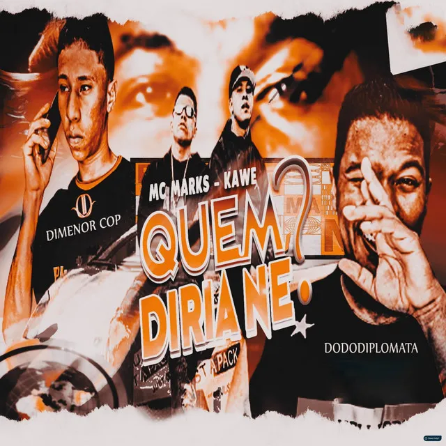 Quem Diria Né? (feat. Kawe)