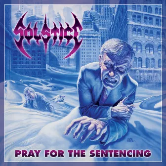 Pray For The Sentencing by Solstice