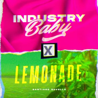 Industry Baby X Lemonade by Santiago Novello