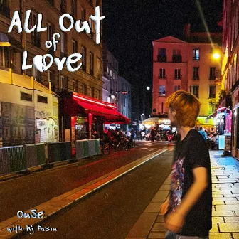 all out of love by RJ Pasin