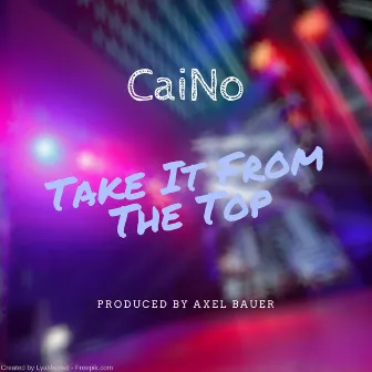 Take It from the Top by CaiNo