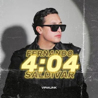 4:04 by Fernando Saldivar