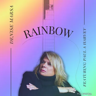 Rainbow by Denise Marsa