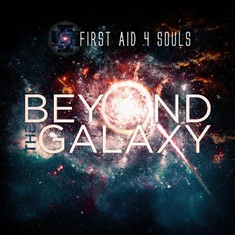 Beyond the Galaxy (Rework Version) by First Aid 4 Souls